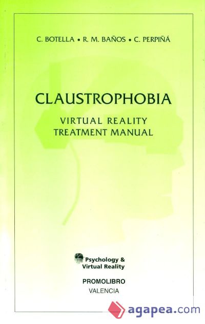 Claustrophobia. Virtual Reality Treatment Manual