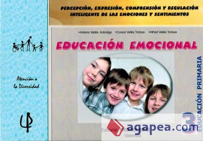 Educacion Emocional - 3. Percepcion, expresion, comprension y regulacion inteligente de las emociones y sentimientos