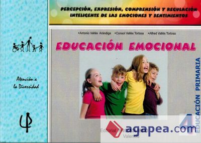 Educacion Emocional - 4. Percepcion, expresion, comprension y regulacion inteligente de las emociones y sentimientos