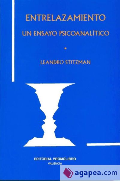 Entrelazamiento: un ensayo psicoanalítico