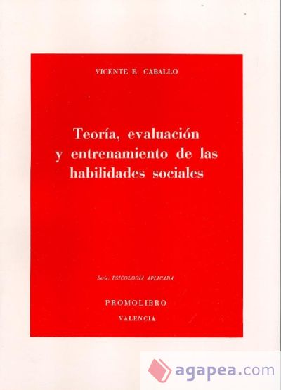 Teoria, Evaluacion y Entrenamiento de las Habilidades Sociales