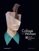 Portada de COLLAGE BY WOMEN: 50 ASSENTIAL CONTEMPORARY