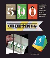 Portada de 500 Greetings : Invitations, Greeting cards, Postcards & Self-promotion material