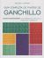 Portada de GUIA COMPLETA DE PUNTOS DE GANCHILLO: 200 PATRONES DE GANCHILLO PRACTICOS Y ORIGINALES, de Melissa Leapman