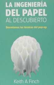 Portada de LA INGENIERÍA DEL PAPEL AL DESCUBIERTO