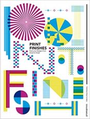 Portada de Print finishes - Push your Designs from Good to great
