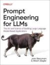 Prompt Engineering for Llms: The Art and Science of Building Large Language Model-Based Applications