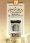 Propedéutica para un análisis documental del dibujo de Arquitectura