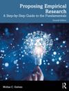 Proposing Empirical Research: A Step-By-Step Guide to the Fundamentals