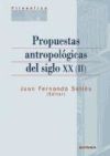 Propuestas antropológicas del siglo XX (II)