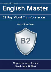 Portada de English Master B2 Key Word Transformation (20 practice tests for the Cambridge First)