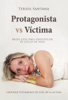 Protagonista vs Víctima