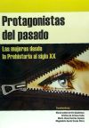 Protagonistas del pasado. Las mujeres desde la Prehistoria al siglo XX.