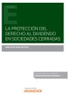 Protecci?n del derecho al dividendo en sociedades cerradas, La