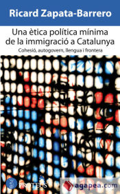 Portada de Una ètica política mínima de la immigració a Catalunya