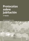 Protocolos Sobre Jubilación 2ª Edición 2016