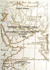 Portada de Antonio de Gouvea, O.S.A, diplom&aacute;tico y visitador apost&oacute;lico en Persia (-1628)