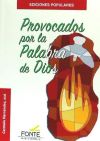 Provocados por la palabra de Dios