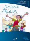 Proyecto Agua Viva, nacidos del agua. Libro de actividades 1