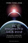 Proyecto Gaia 2012, El