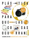 Proyecto: Para que las cosas ocurran - Educación Plástica, Visual y Audiovisual 1. Ed. Andalucía