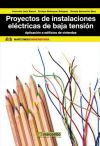 Proyectos de instalaciones eléctricas de baja tensión: Aplicación a edificios de viviendas