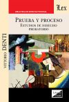 Prueba y proceso. Estudios de derecho probatorio