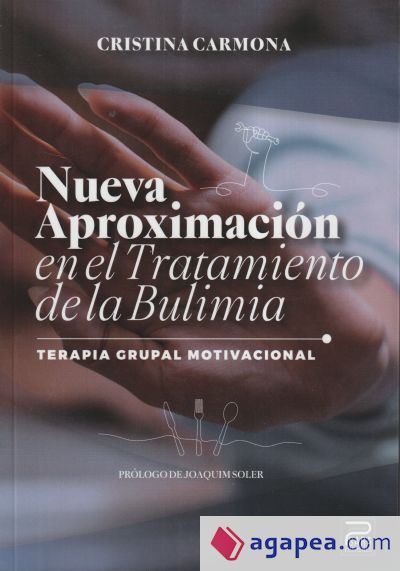 Nueva aproximación en el tratamiento de la bulimia: Terapia grupal motivacional