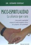 Psico-espiritualidad. La Alianza Que Cura