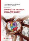 Psicolog&iacute;a de los grupos. Esencia din&aacute;mica de la persona y de lo social