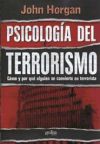 Psicología del terrorismo. Cómo y por qué alguien se convierte en terrorista