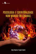Portada de Psicologia e espiritualidade num mundo em chamas (Ebook)