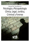 Psicología y Psicopatología Clínica, Legal, Jurídica, Criminal y Forense.