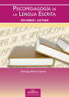 Psicopedagogía de la lengua escrita. Vol. I Lectura