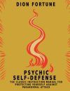 Psychic Self-Defense Psychic Self-Defense