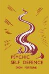 Psychic Self-Defense Psychic Self-Defense