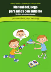 Portada de MANUAL DEL JUEGO PARA NIÑOS CON AUTISMO