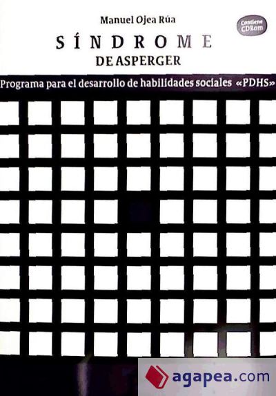 Síndrome de Asperger : programa para el desarrollo de habilidades sociales PDHS