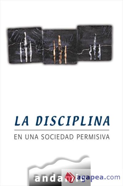 La disciplina en una sociedad permisiva