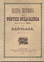 Portada de Rese&ntilde;a hist&oacute;rica del P&oacute;rtico de la Gloria de catedral de Santiago
