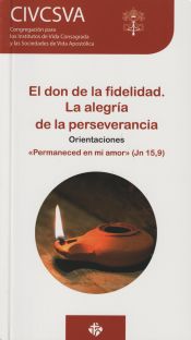 Portada de Don De La Fidelidad, El. La Alegria De La Perseverancia