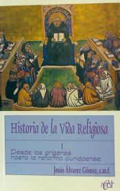 Portada de Historia de la vida religiosa. Vol. I: Desde los orígenes hasta la reforma cluniacense