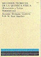 Portada de M&Eacute;TODOS TE&Oacute;RICOS DE LA QU&Iacute;MICA F&Iacute;SICA (RELACIONES Y TABLAS MATEM&Aacute;TICAS)