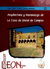 Portada de Arquitectura y mecenazgo de la casa de Grajal de Campos