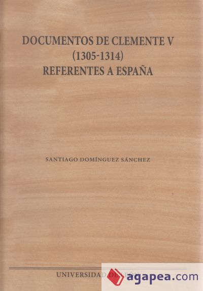 Documentos de Clemente V (1305-1314) referentes a España