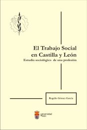 Portada de El Trabajo Social en Castilla y León. Estudio sociológico de una profesión