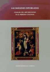 Portada de Las imágenes expurgadas: censura del arte religioso