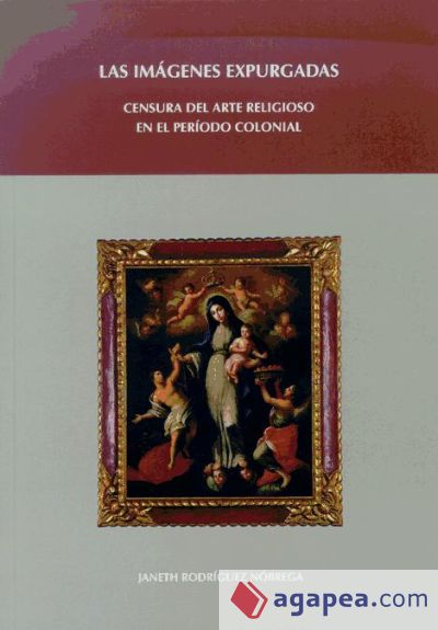 Las imágenes expurgadas: censura del arte religioso