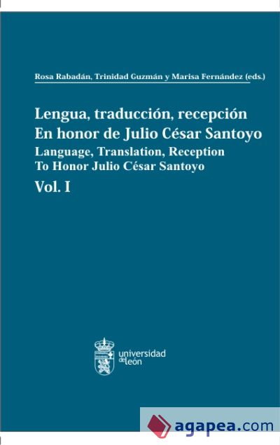 Lengua, traducción, recepción. En honor de Julio César Santoyo