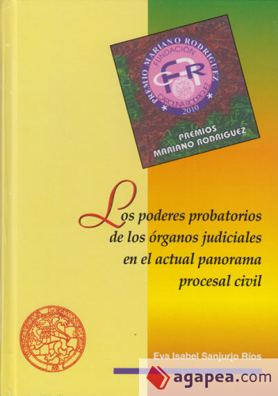 Los poderes probatorios de los órganos judiciales en el actual panorama procesal civil